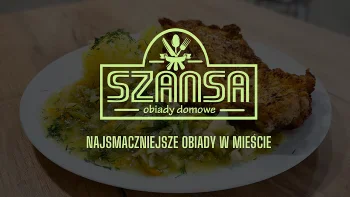 Szansa Obiady Domowe - Restauracja Płock